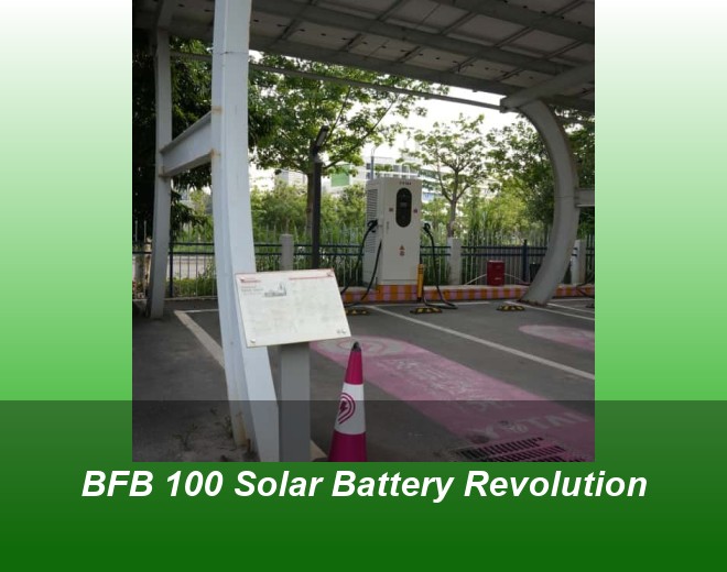 BFB 100 Solar Battery Revolution